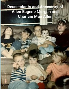 Ancestors and Descendants of Ernest Eugene Morgan and Charlcie Mae Allen (Black/White) - Muir, Diana