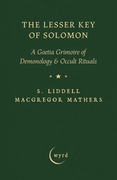 The Lesser Key of Solomon - Mathers, S. Liddell Macgregor; Crowley, Aleister