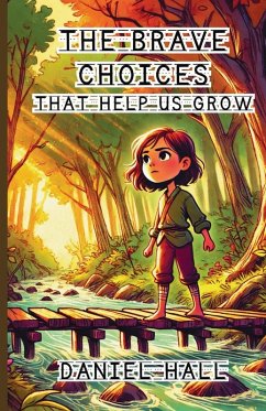 Cover The Brave Choices That Help Us Grow