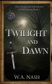 Twilight and Dawn