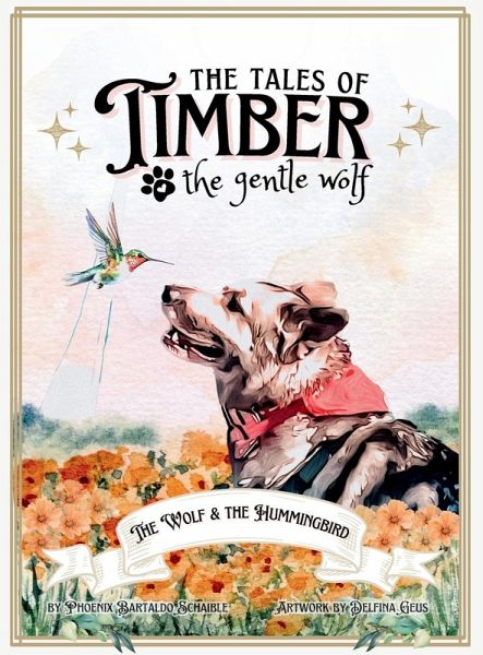 The Tales of Timber the Gentle Wolf