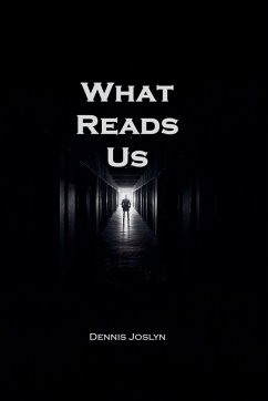 What Reads Us - Joslyn, Dennis