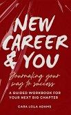 NEW CAREER AND YOU NEW CAREER AND YOU