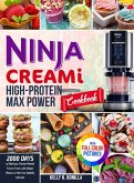 Ninja CREAMi High-Protein Max Power Cookbook Ninja CREAMi High-Protein Max Power Cookbook