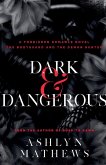Dark and Dangerous