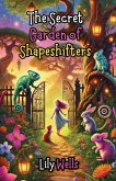 The Secret Garden of Shapeshifters