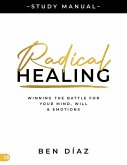 Radical Healing Study Manual Radical Healing Study Manual