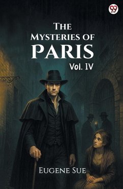 The Mysteries of Paris Vol. IV Cover The Mysteries of Paris Vol. IV