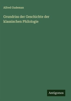 Cover Grundriss der Geschichte der klassischen Philologie