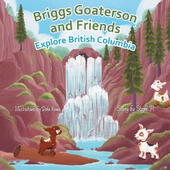 Briggs Goaterson and Friends Explore British Columbia - H., Stephi
