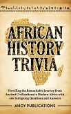 African History Trivia African History Trivia