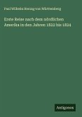 Erste Reise nach dem nördlichen Amerika in den Jahren 1822 bis 1824