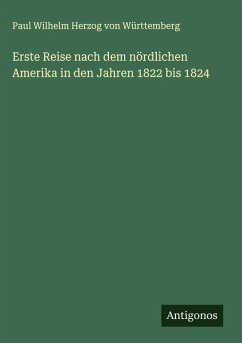 Cover Erste Reise nach dem nördlichen Amerika in den Jahren 1822 bis 1824