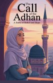 The Call of the Adhan The Call of the Adhan
