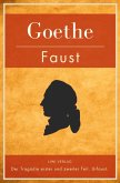 Faust. Der Tragödie erster und zweiter Teil. Urfaust. Vollständige Ausgabe Faust. Der Tragödie erster und zweiter Teil. Urfaust. Vollständige Ausgabe