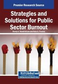 Strategies and Solutions for Public Sector Burnout Strategies and Solutions for Public Sector Burnout