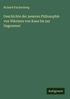 Cover Geschichte der neueren Philosophie von Nikolaus von Kues bis zur Gegenwart