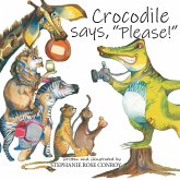 Crocodile says, "Please!"