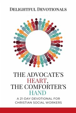 The Advocate's Heart, The Comforter's Hand - Devotionals, Delightful