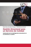Gestión Emocional para un Servicio de Calidad Gestión Emocional para un Servicio de Calidad