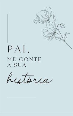 Cover Pai, me conte a sua história