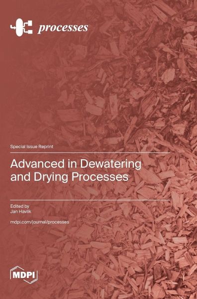 Advanced in Dewatering and Drying Processes Advanced in Dewatering and Drying Processes