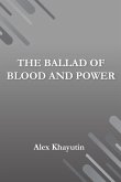 "The Ballad of Blood and Power" "The Ballad of Blood and Power"