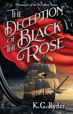 The Deception of the Black Rose The Deception of the Black Rose