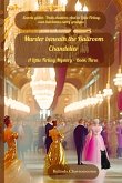 Murder beneath the Ballroom Chandelier