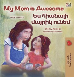 My Mom is Awesome (English Armenian Bilingual Book for Kids)