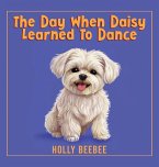 The Day When Daisy Learned To Dance