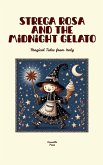 Strega Rosa and the Midnight Gelato Strega Rosa and the Midnight Gelato