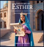 The Story of Esther The Story of Esther