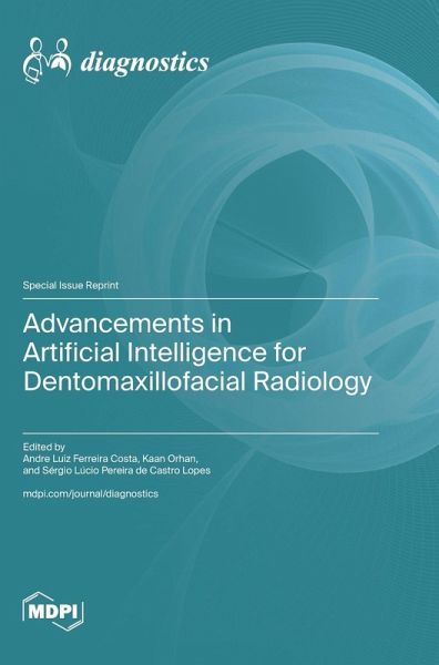 Advancements in Artificial Intelligence for Dentomaxillofacial Radiology Advancements in Artificial Intelligence for Dentomaxillofacial Radiology