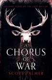 A Chorus of War A Chorus of War