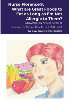 Nurse Florence®, What are Great Foods to Eat as Long as I'm Not Allergic to Them? - Dow, Michael