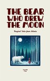 The Bear Who Drew the Moon The Bear Who Drew the Moon