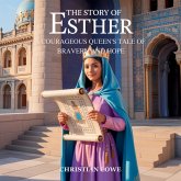 The Story of Esther The Story of Esther