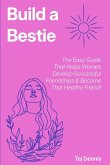 Build a Bestie