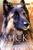 Loving Mick, My Reactive Dog