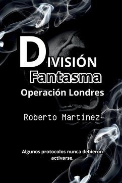 Cover División Fantasma - Operación Londres