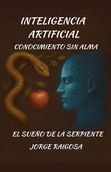 Inteligencia Artificial Conocimiento Sin Alma Inteligencia Artificial Conocimiento Sin Alma