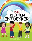 Die Kleinen Entdecker Die Kleinen Entdecker