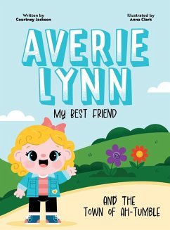 Cover Averie Lynn My Best Friend and the Town of Ah-Tumble