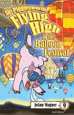 Sir Pigglesworth Flying High at the Balloon Festival Sir Pigglesworth Flying High at the Balloon Festival