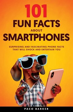 Cover 101 Fun Facts About Smartphones