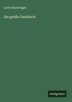 Die große Gauklerin - Brachvogel, Carry