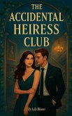 The Accidental Heiress Club The Accidental Heiress Club