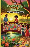 The Journey to Build Better Communities