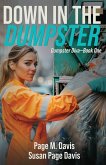 Down in the Dumpster Down in the Dumpster